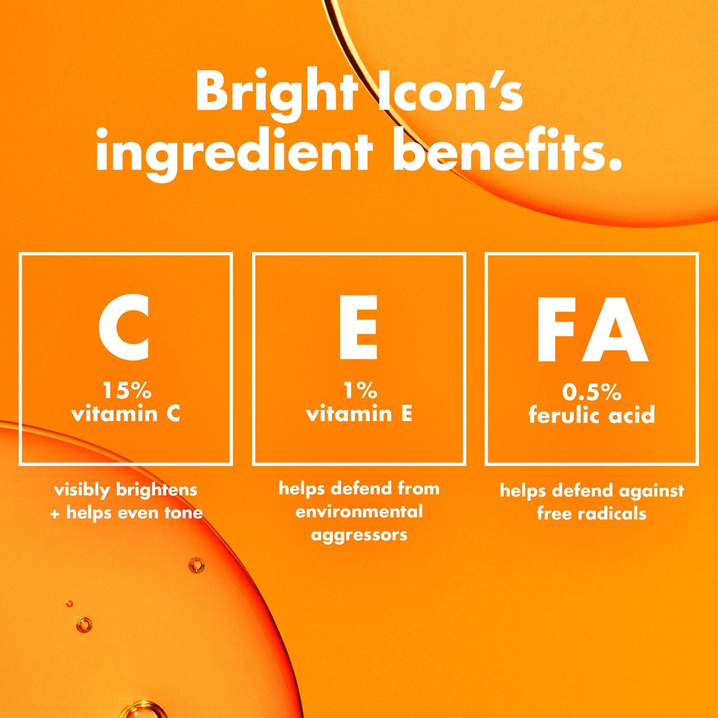bright-icon-vitamin-c-e-ferulic-serum-g2 0226_EDU_BrightIconVitC_Ingredients_bb3d7675-d493-419e-800a-915965ba99df.jpg