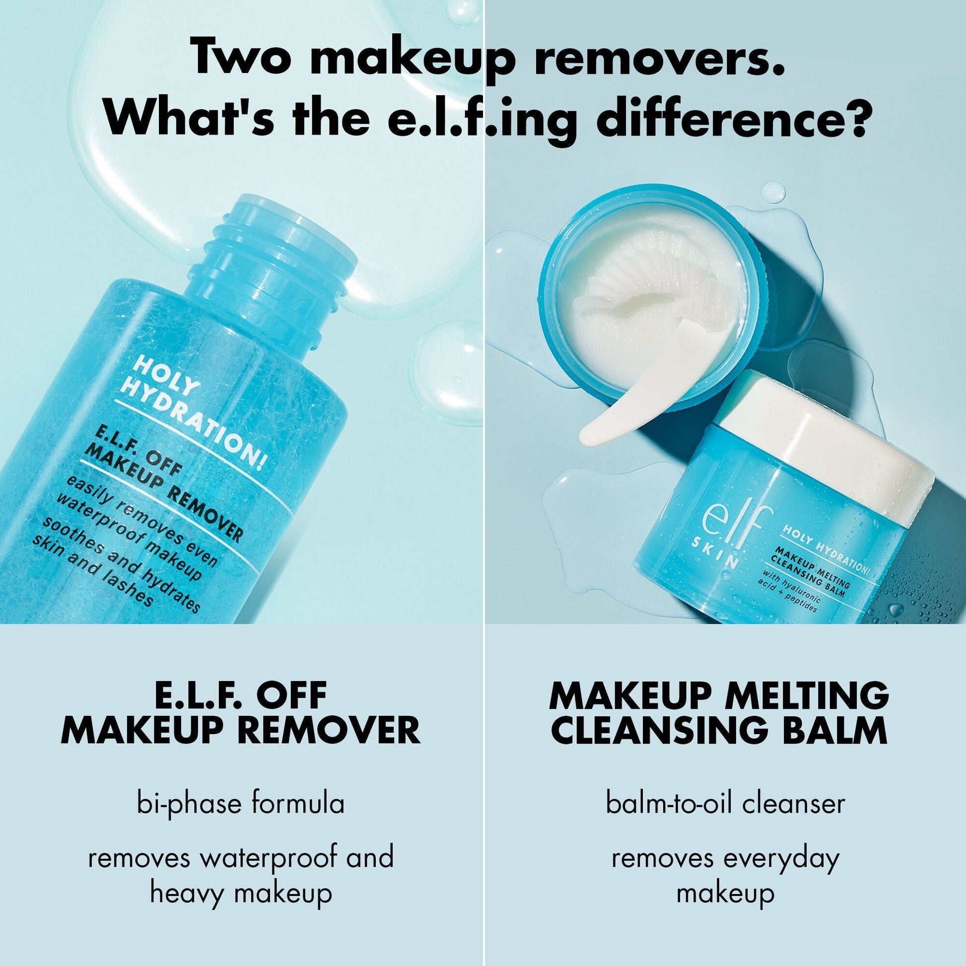 holy-hydration-e-l-f-off-makeup-remover-y8 0523_EDUCATION_NEWARRIVALS_HOLY_HYDRATION_COMPARISON.jpg